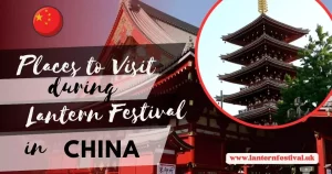 places to visit during lantern festival in china